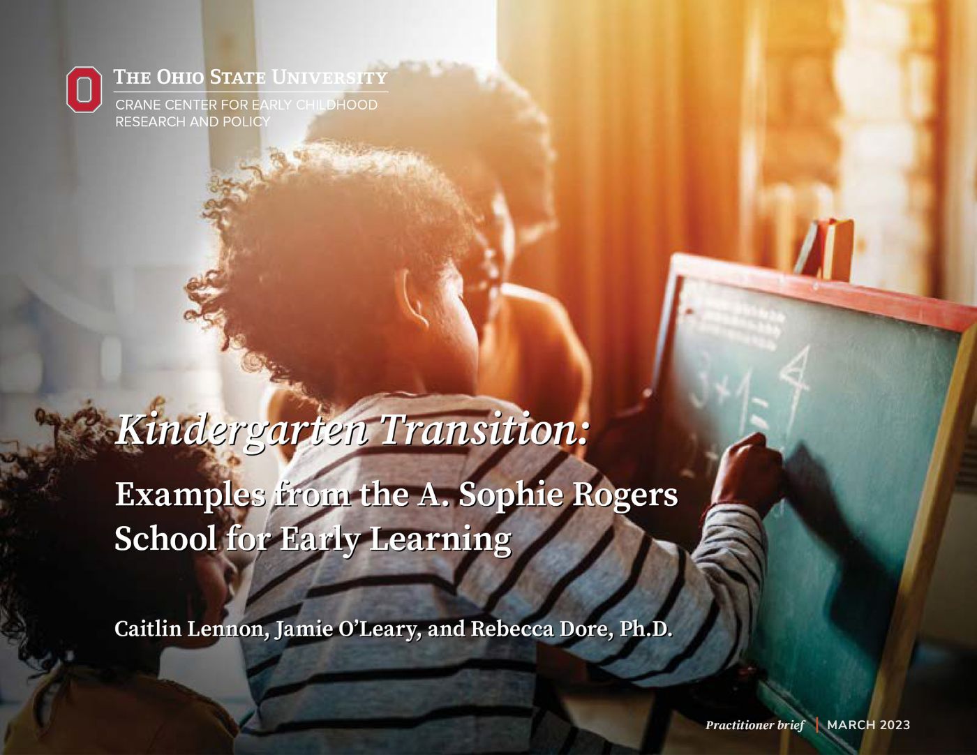 The cover of the brief. Image of two children doing math on a chalk board with an adult present. Title: Kindergarten Transition: Examples from the A. Sophie Rogers School for Early Learning.